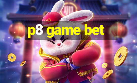 p8 game bet