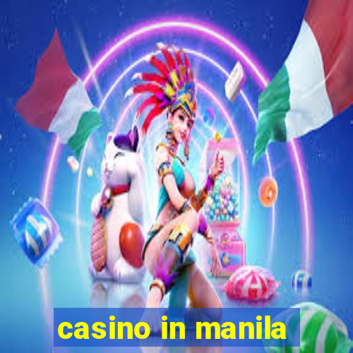 casino in manila