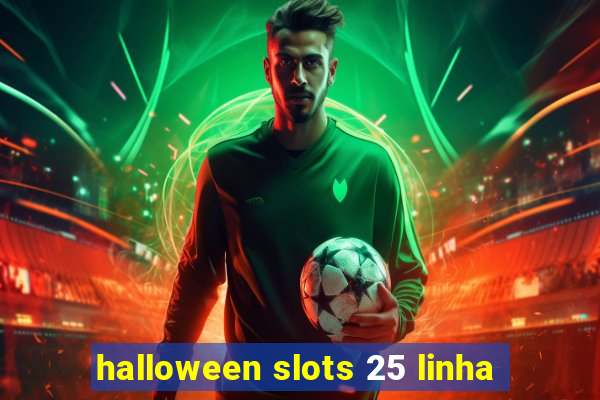 halloween slots 25 linha