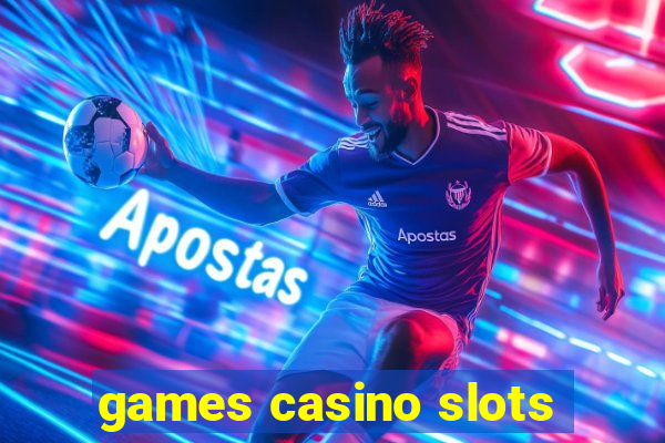 games casino slots