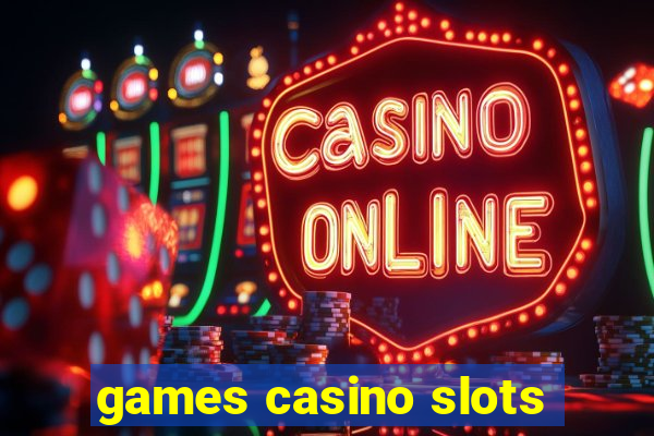 games casino slots