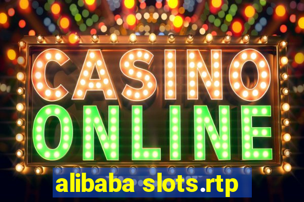 alibaba slots.rtp