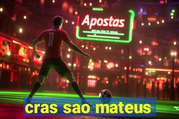 cras sao mateus