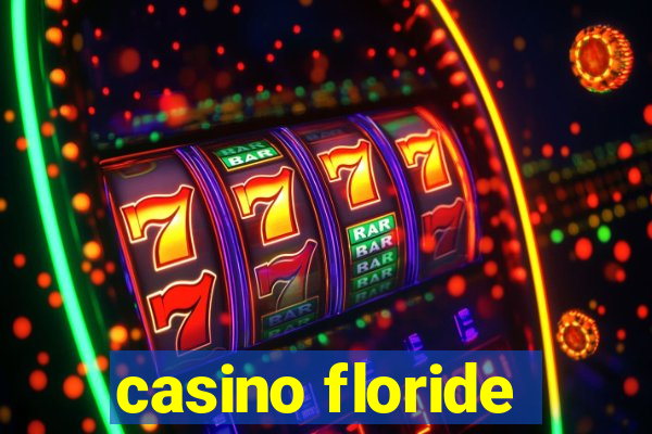 casino floride