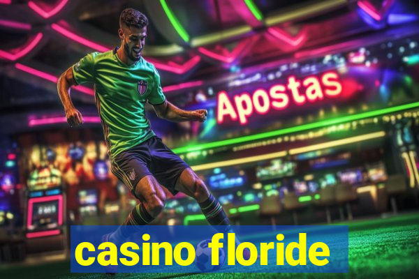 casino floride