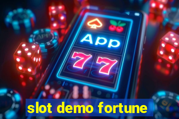 slot demo fortune