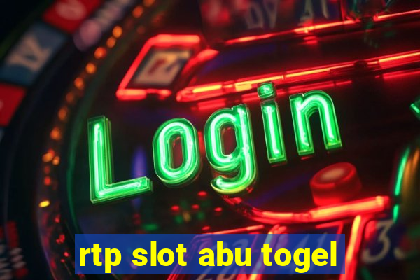 rtp slot abu togel