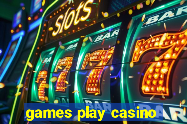 games play casino