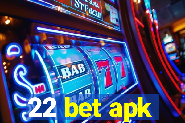 22 bet apk