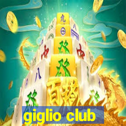 giglio club