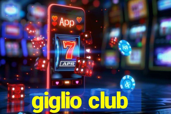 giglio club