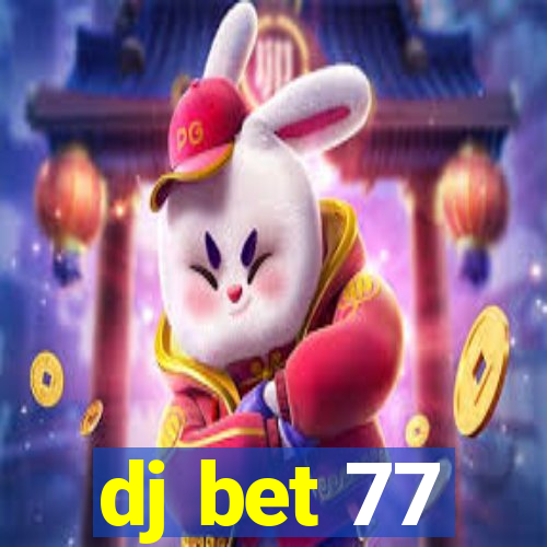 dj bet 77