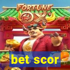 bet scor