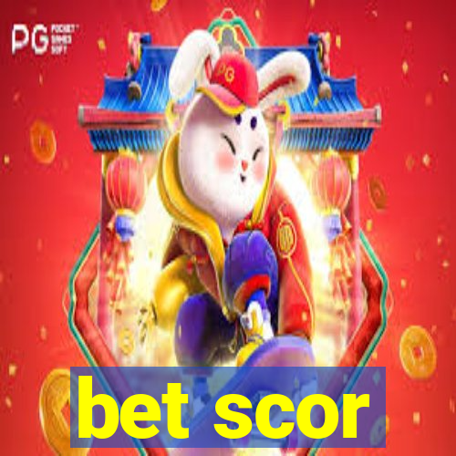 bet scor