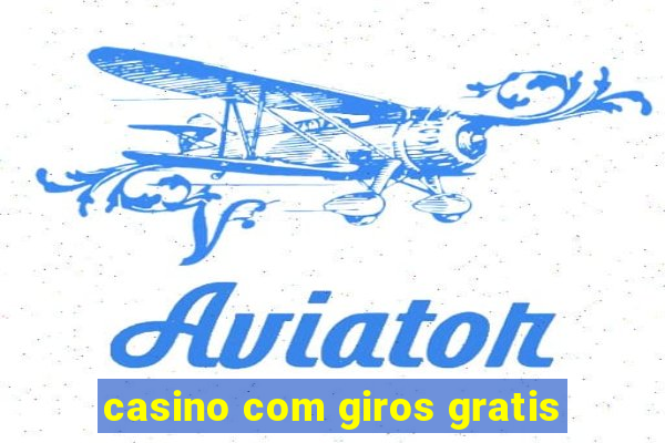 casino com giros gratis