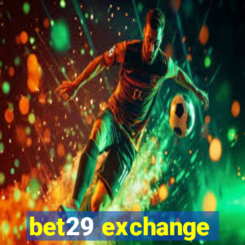 bet29 exchange