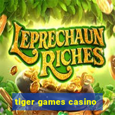 tiger games casino