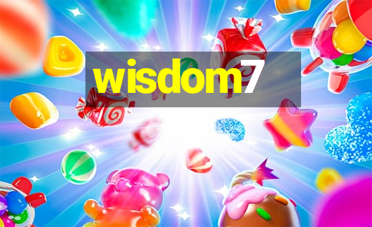 wisdom7