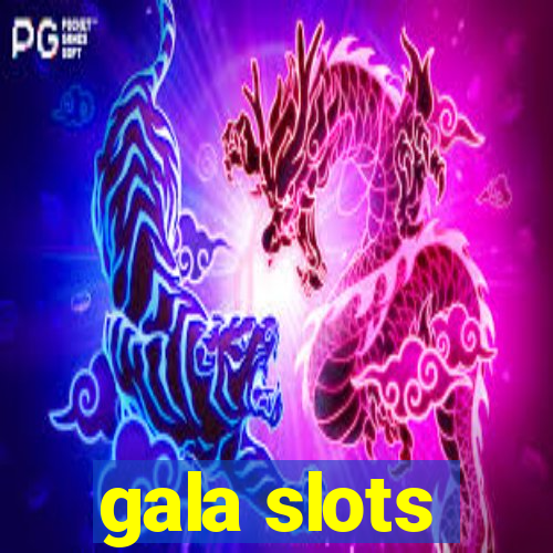 gala slots