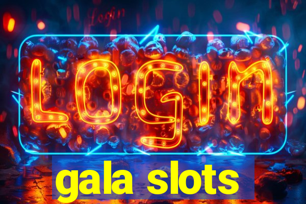 gala slots