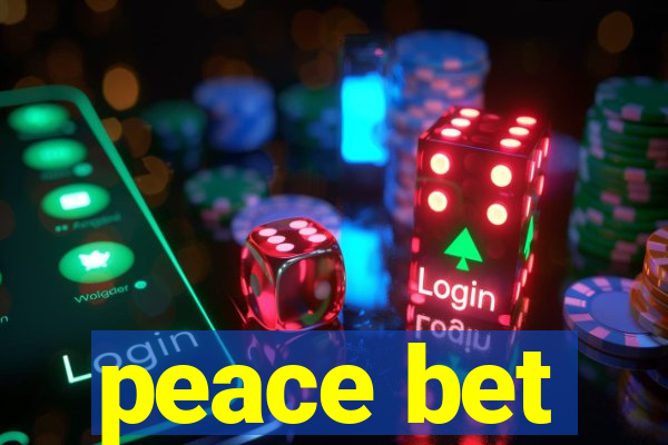 peace bet