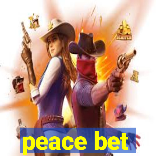 peace bet