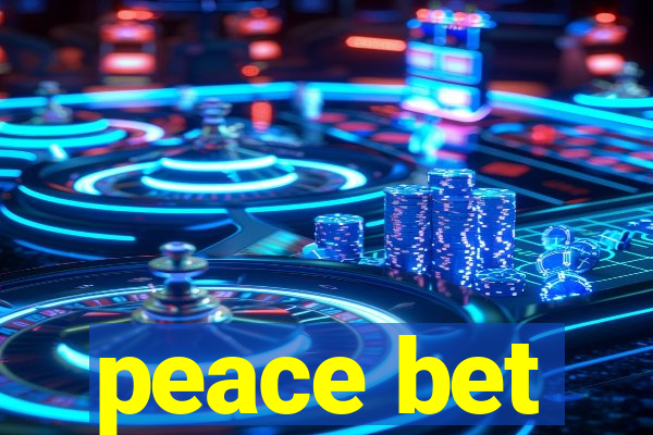 peace bet