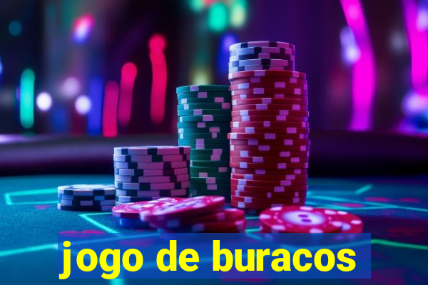 jogo de buracos