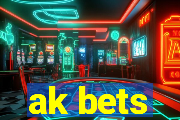 ak bets