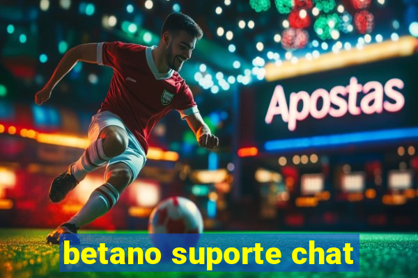 betano suporte chat