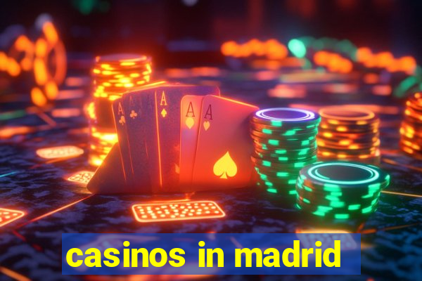 casinos in madrid