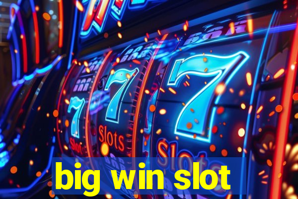 big win slot