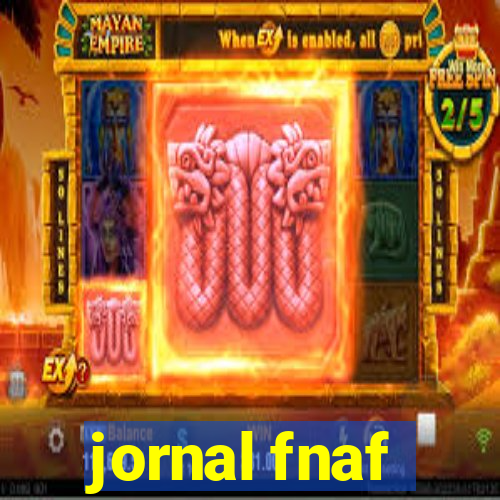 jornal fnaf