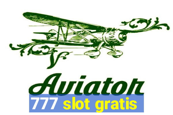 777 slot gratis