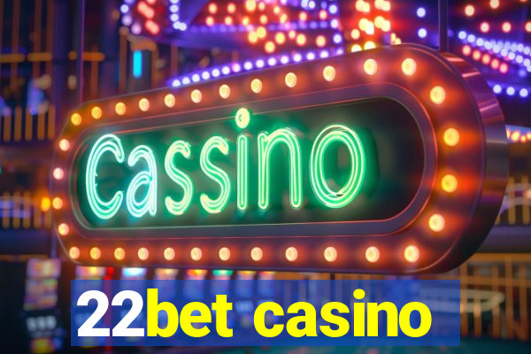 22bet casino