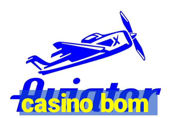 casino bom