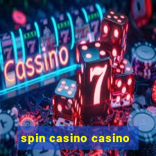 spin casino casino