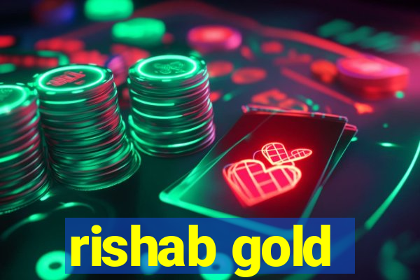 rishab gold