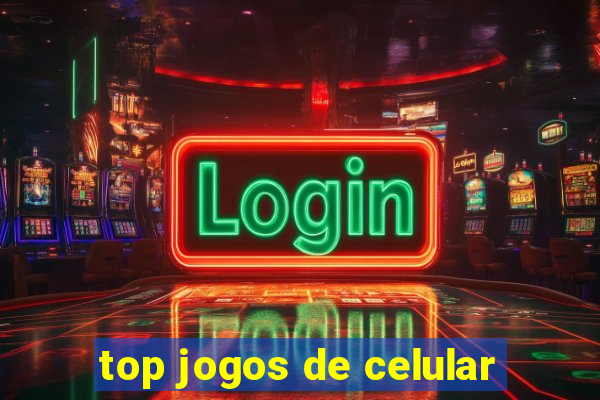 top jogos de celular