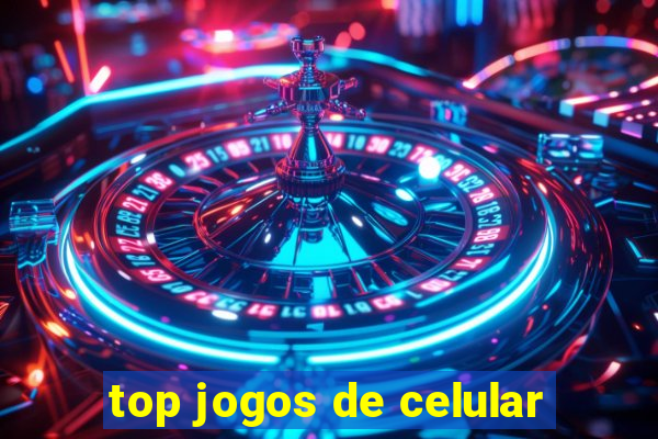 top jogos de celular