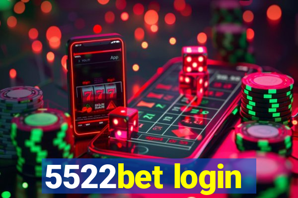 5522bet login