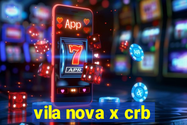 vila nova x crb