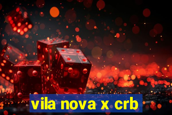 vila nova x crb