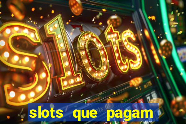 slots que pagam sem deposito