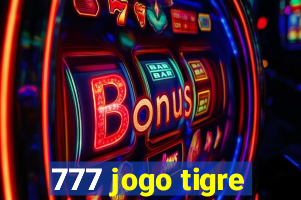 777 jogo tigre