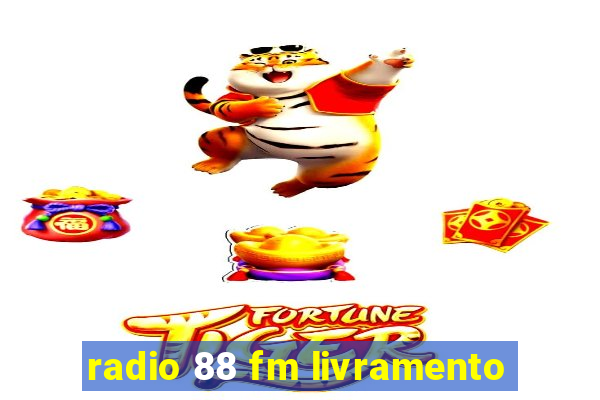 radio 88 fm livramento