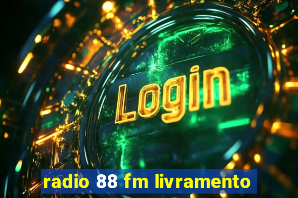 radio 88 fm livramento