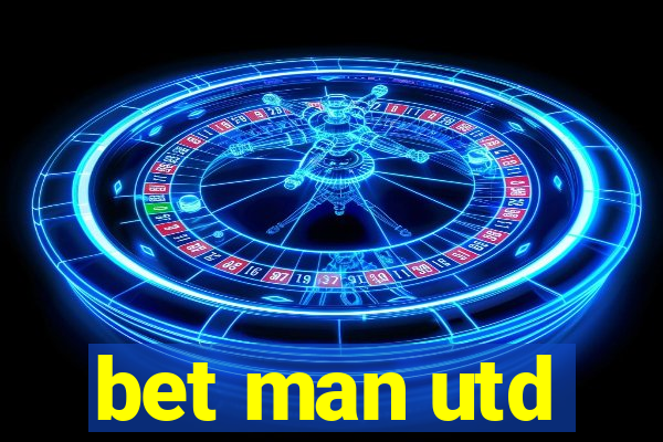 bet man utd