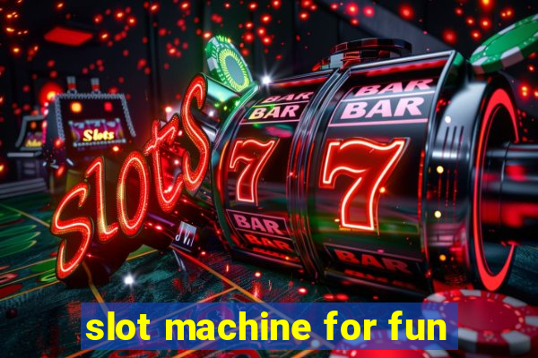 slot machine for fun