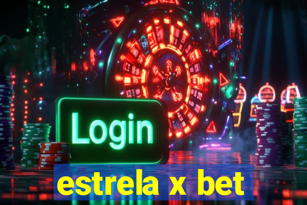 estrela x bet